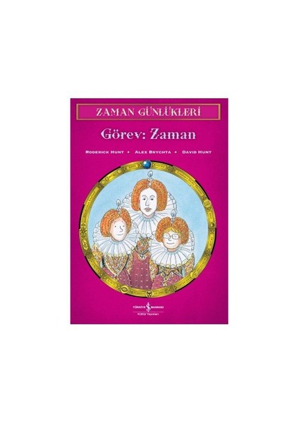 Zaman Günlükleri 9 - Görev: Zaman-Roderick Hunt