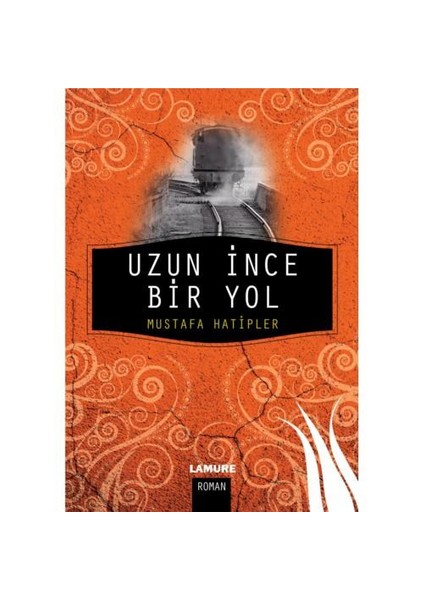 Uzun İnce Bir Yol