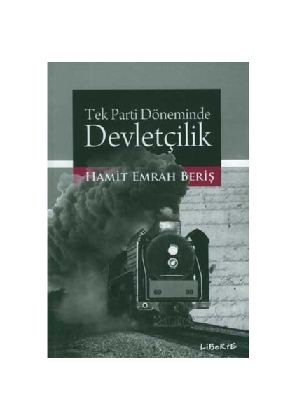 Tek Parti Döneminde Devletçilik-Hamit Emrah Beriş