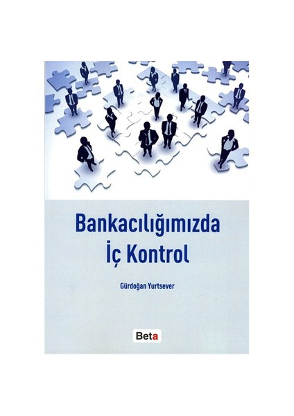 Bankacılığımızda İç Kontrol - Gürdoğan Yurtsever