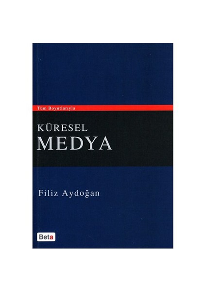 Küresel Medya - Filiz Aydoğan