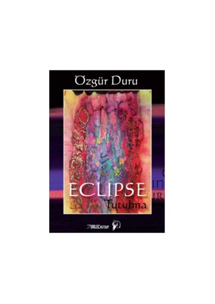 Eclipse - Tutulma-Özgür Duru