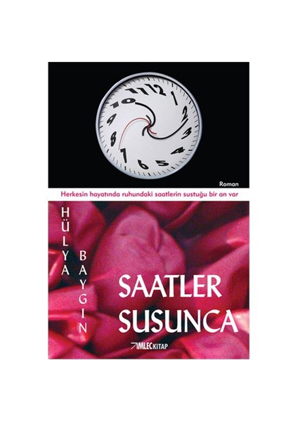 Saatler Susunca - Hülya Baygın