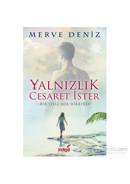 Yalnızlık Cesaret İster - Merve Deniz