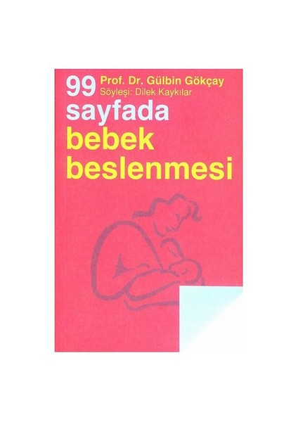 99 Sayfada Bebek Beslenmesi-Gülbin Gökçay