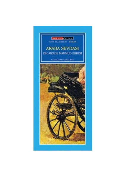Araba Sevdası-Recaizade Mahmut Ekrem