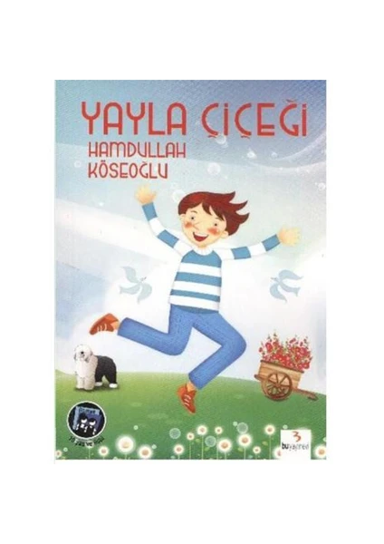 Yayla Çiçeği - Hamdullah Köseoğlu