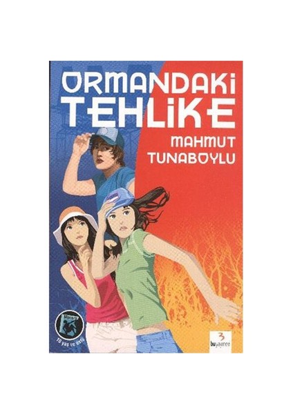 Ödüllü Kitaplar Dizisi: Ormandaki Tehlike - Mahmut Tunaboylu