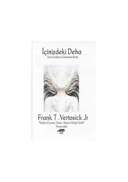 İçinizdeki Deha-Frank T. Vertosick