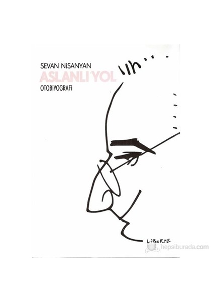 Aslanlı Yol-Sevan Nişanyan