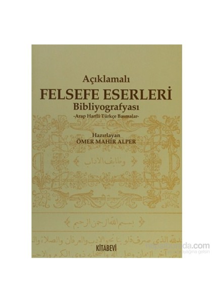 Açıklamalı Felsefe Eserleri Bibliyografyası-Ömer Mahir Alper
