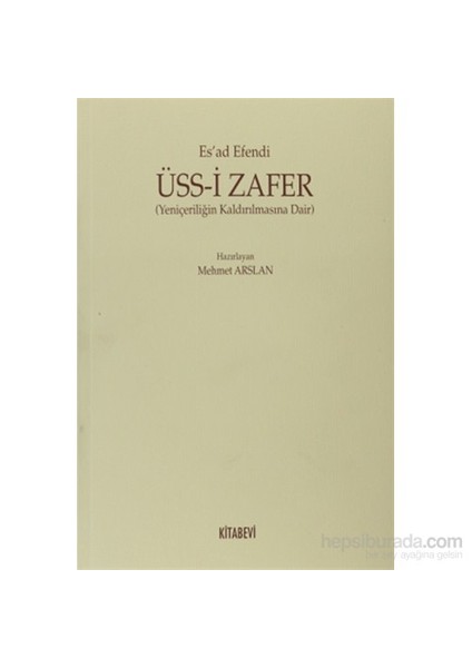 Üss-i Zafer - Yeniçeriliğin Kaldırılmasına Dair