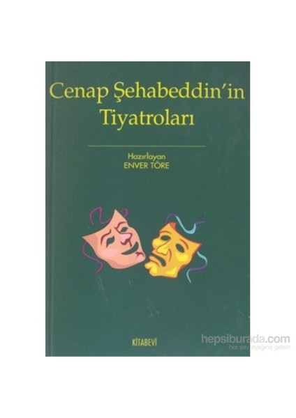 Cenap Şahabeddin’in Tiyatroları