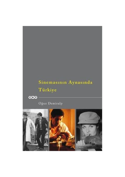 Sinemasının Aynasında Türkiye-Oğuz Demiralp