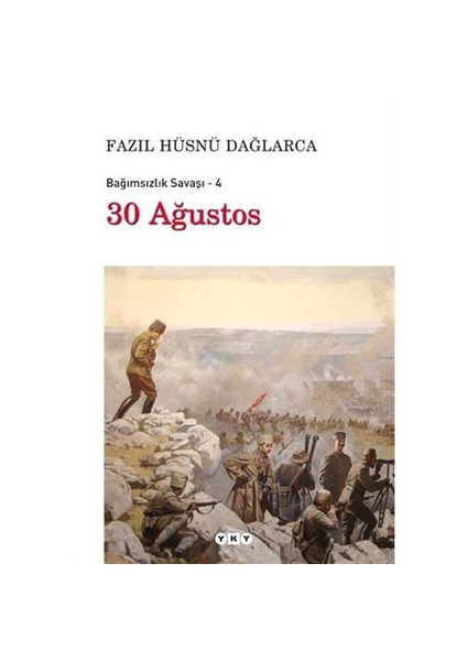 30 Ağustos - Bağımsızlık Savaşı 2