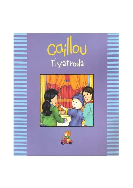 Caillou - Tiyatroda