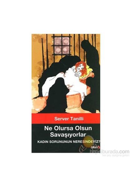 Ne Olursa Olsun Savaşıyorlar