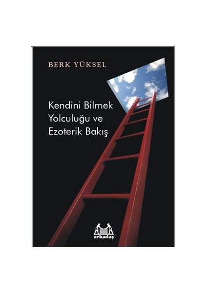 Kendini Bilmek Yolculuğu Ve Ezoterik Bakış