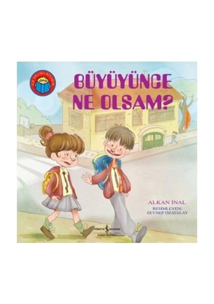Büyüyünce Ne Olsam - Alkan İnal