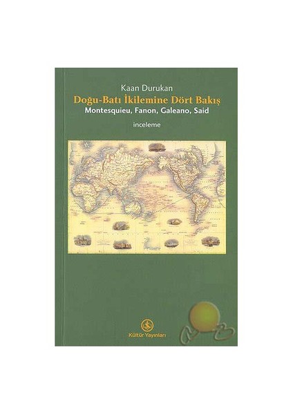 Doğu - Batı İklimine Dört Bakış-Kaan Durukan