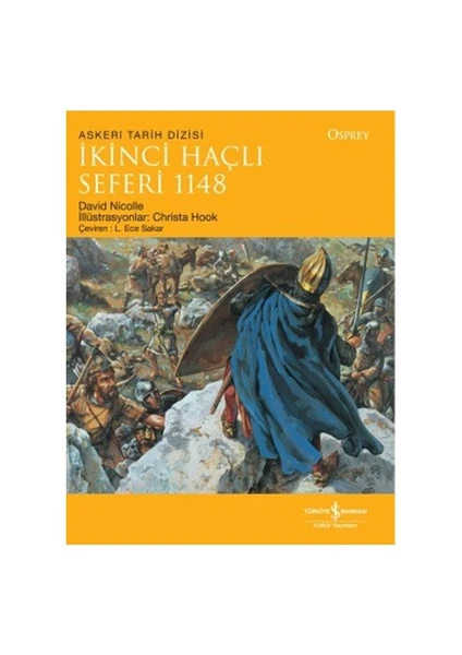 İkinci Haçlı Seferi 1148 - David Nicolle