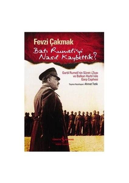 Batı Rumeli’yi Nasıl Tükettik