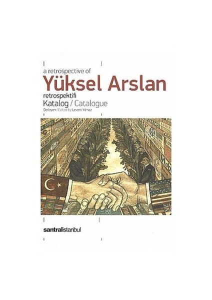 Yüksel Arslan Retrospektifi - Katalog