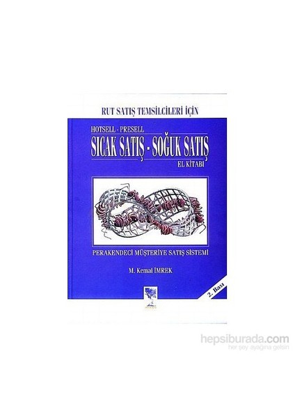 Hotsell-Presell Sıcak Satış Soğuk Satış-Büyük Boy (Ciltli)-M. Kemal İmrek