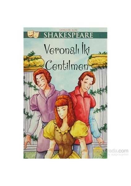 Gençler İçin Shakespeare: Veronalı İki Centilmen-William Shakespeare