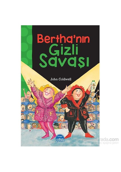 Bertha’Nın Gizli Savaşı-John Coldwell