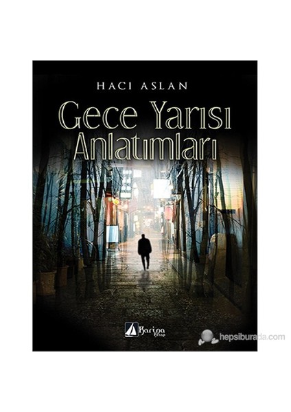 Gece Yarısı Anlatımları-Hacı Aslan