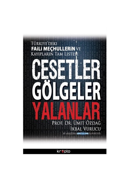 Cesetler Gölgeler Yalanlar-Ümit Özdağ