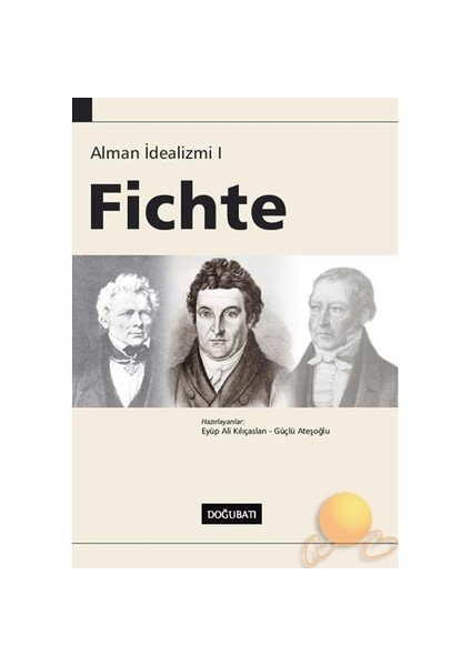 Alman İdealizmi I- Fıchte