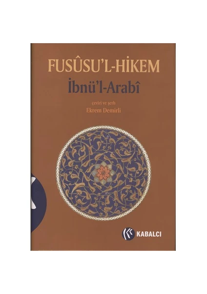 Fusûsu’l-Hikem - Muhyiddin İbn Arabi