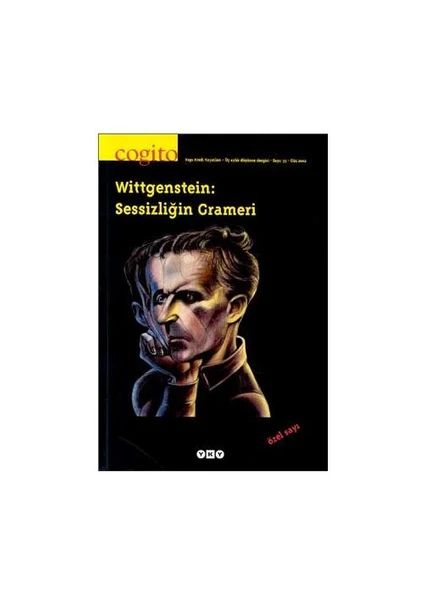 Cogito Sayi: 33 Wittgenstein - Sessizligin Grameri