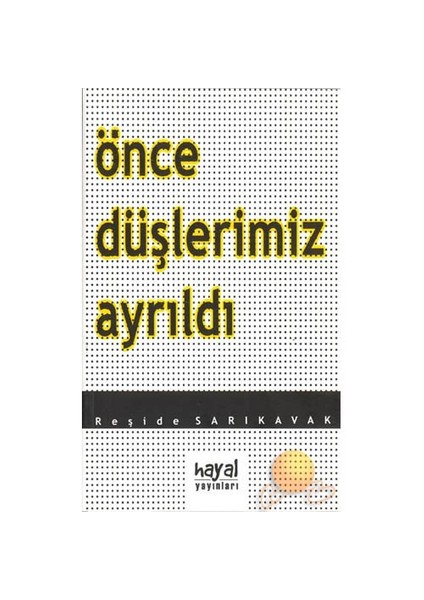 Önce Düşlerimiz Ayrıldı