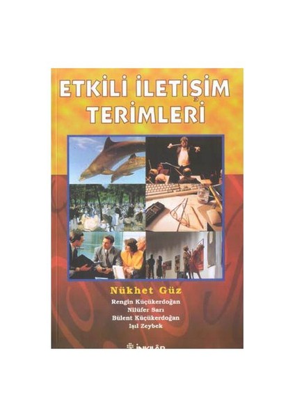 Etkili İletişim Terimleri - Nükhet Güz