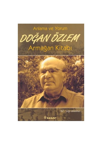 Anlama Ve Yorum Doğan Özlem Armağan Kitabı