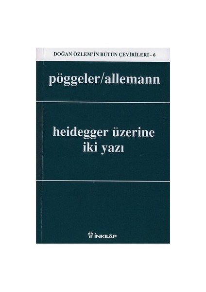 Heidegger Üzerine İki Yazı