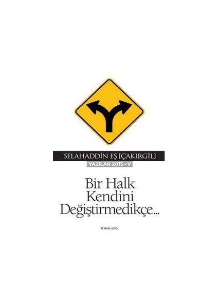 Bir Halk Kendini Değiştirmedikçe-Selahaddin Eş Çakırgil