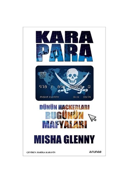 Kara Para - (Dünün Hackerları Bugünün Mafyaları)-Misha Glenny