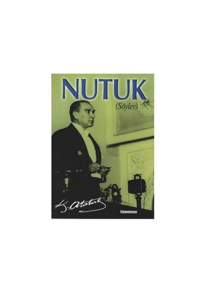 Nutuk (Söylev) (Küçük Boy) - K.Atatürk