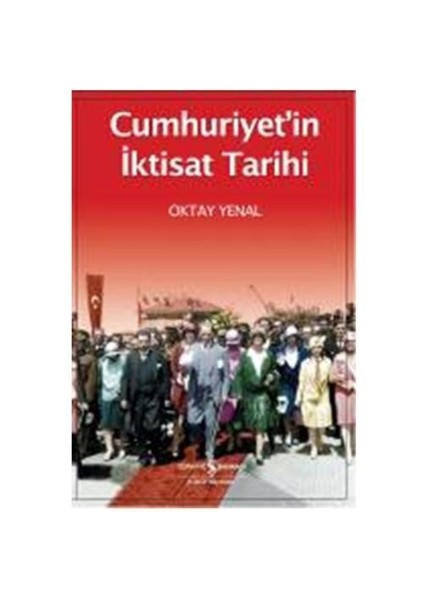 Cumhuriyet'in İktisat Tarihi