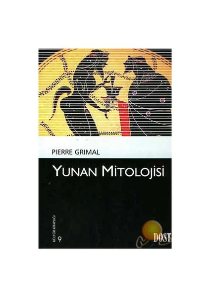 Yunan Mitolojisi - Kültür Kitaplığı 9 - Pierre Grimal