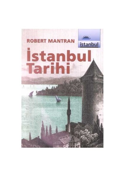 İstanbul Tarihi-Robert Mantran