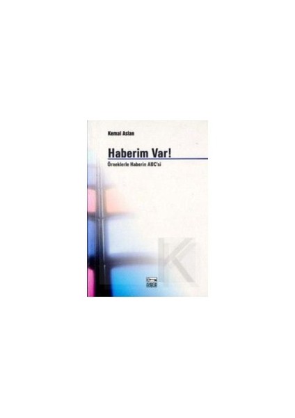 Haberim Var-Kemal Aslan
