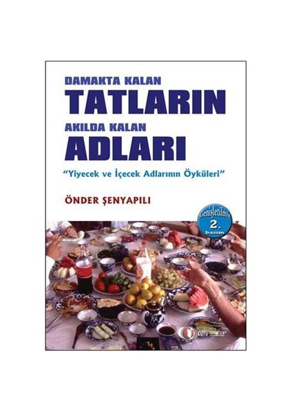 Damakta Kalan Tatların Akılda Kalan Adları