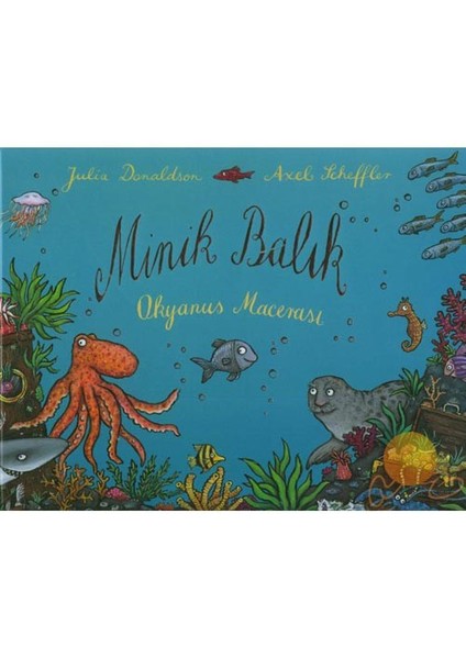 Minik Balık - Axel Scheffler