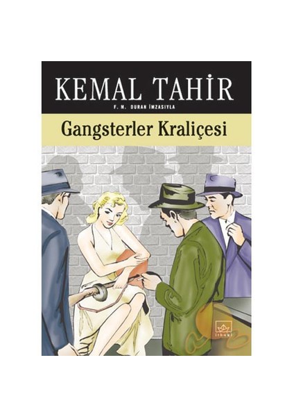 Gangsterler Kraliçesi - Kemal Tahir