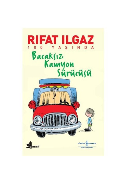 Bacaksız Kamyon Sürücüsü - Rıfat Ilgaz